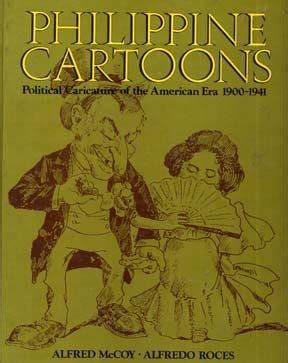 PHILIPPINE CARTOONS: POLITICAL CARICATURES OF THE .
